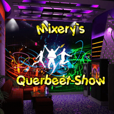 Mixerys - Querbeetshow